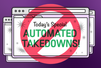 Scrutinize claims of Automated Website Takedowns.